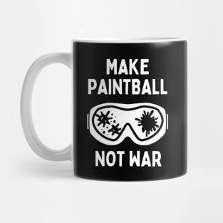 Funny Paintball Girl Make Paintball Not War Paintballing Sports Mug